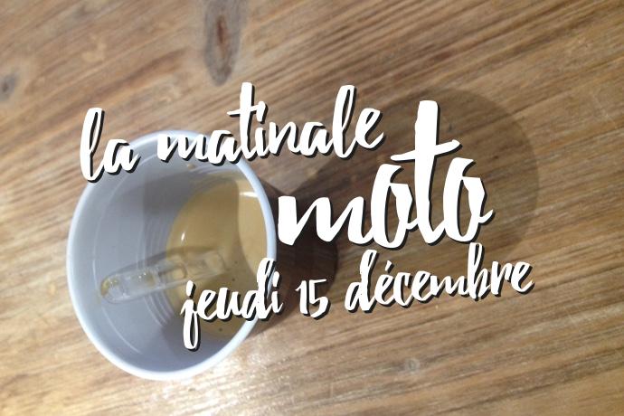la matinale moto du jeudi 15 decembre la matinale moto du jeudi 15 decembre