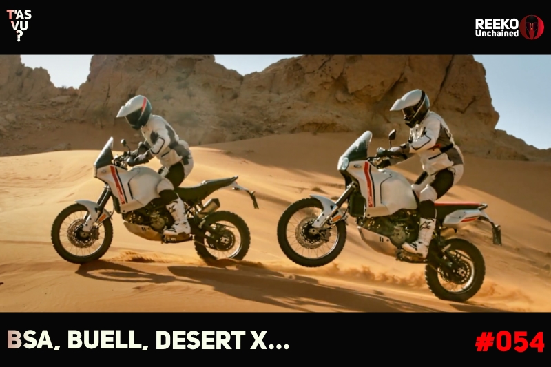 BSA, Buell, Ducati Desert X : vidéo REEKO Unchained 54