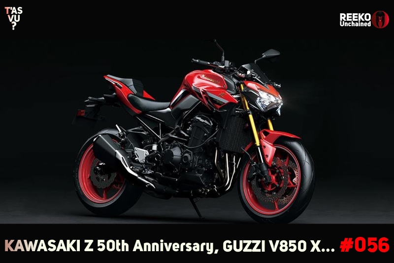 Kawasaki Z 50th, Guzzi V 850 X : vidéo REEKO Unchained 56 Kawasaki Z 50th, Guzzi V 850 X : vidéo REEKO Unchained 56