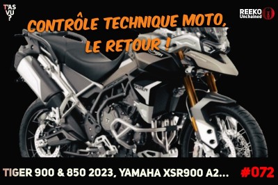 XSR 900 A2, Tiger 900 2023, contrôle technique : vidéo Reeko